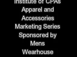 Accounting Applications Series Sponsored by American Institute of CPAs Apparel and Accessories Marketing Series Sponsored by Mens Wearhouse Automotive Services Marketing Series Sponsored by National
