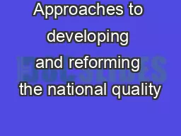 Approaches to developing and reforming the national quality