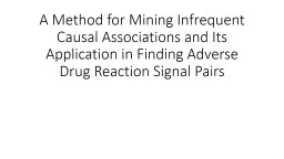A Method for Mining Infrequent Causal Associations and Its