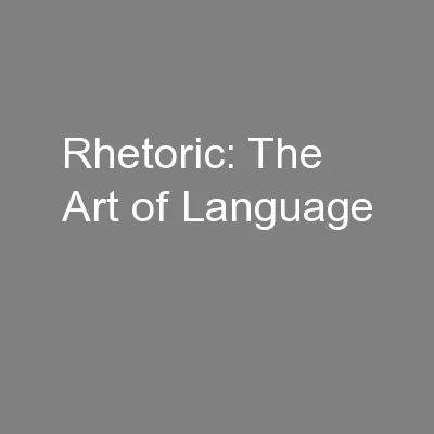 Rhetoric: The Art of Language