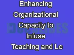Enhancing Organizational Capacity to Infuse Teaching and Le