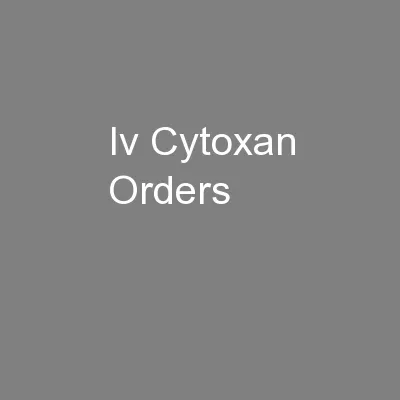 Iv Cytoxan Orders
