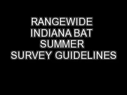 RANGEWIDE INDIANA BAT SUMMER SURVEY GUIDELINES