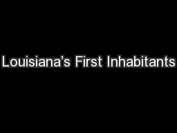 Louisiana’s First Inhabitants