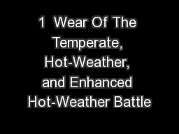 1  Wear Of The Temperate, Hot-Weather, and Enhanced Hot-Weather Battle