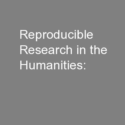 Reproducible Research in the Humanities: