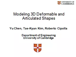 Modeling 3D Deformable and Articulated Shapes