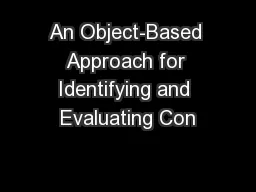 An Object-Based Approach for Identifying and Evaluating Con