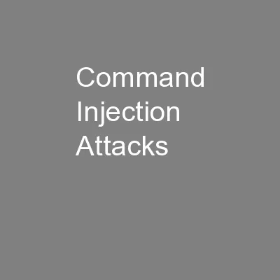 Command Injection Attacks