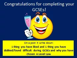 Congratulations for completing your GCSEs!