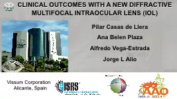 CLINICAL OUTCOMES WITH A NEW DIFFRACTIVE MULTIFOCAL INTRAOC