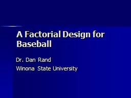 A Factorial Design for Baseball