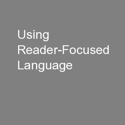Using Reader-Focused Language