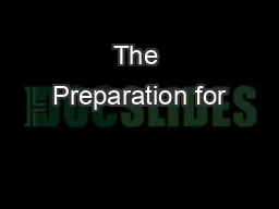 The Preparation for