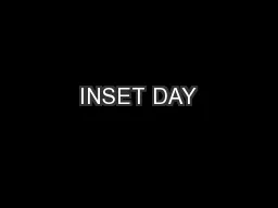 INSET DAY