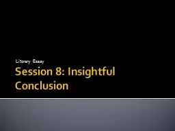 Session 8: Insightful Conclusion