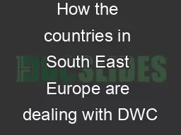 How the countries in South East Europe are dealing with DWC