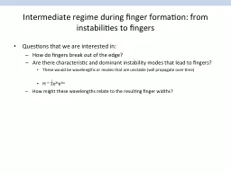 Intermediate regime during finger formation: from instabili