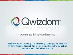 Qwizdom’s Rapid Learning Environment (RLE) helps accelera