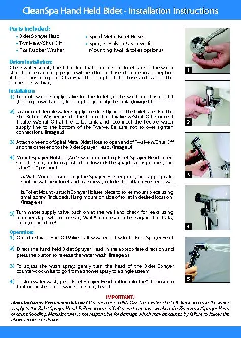 - Installation InstructionsParts Included:Bidet Sprayer Head T-valve w