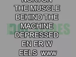 NORTON THE MUSCLE BEHIND THE MACHINE DEPRESSED EN ER W EELS  www