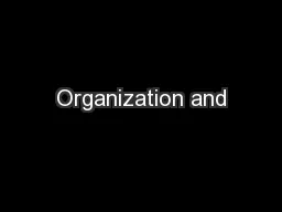 Organization and