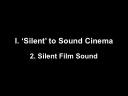 I. ‘Silent’ to Sound Cinema