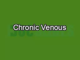 Chronic Venous