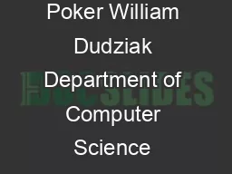 Using Fictitious Play to Find PseudoOptimal Solutions for FullScale Poker William Dudziak