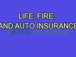 LIFE, FIRE, AND AUTO INSURANCE