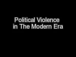 Political Violence in The Modern Era