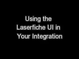 Using the Laserfiche UI in Your Integration