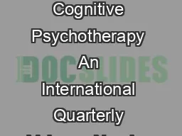 Journal of Cognitive Psychotherapy An International Quarterly Volume  Number