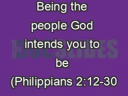 Being the people God intends you to be (Philippians 2:12-30