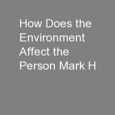 How Does the Environment Affect the Person Mark H
