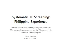 Systematic TB Screening:  Philippine Experience