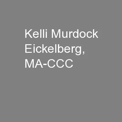 Kelli Murdock Eickelberg, MA-CCC
