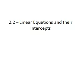 2.2 – Linear Equations and their Intercepts