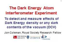 1 The Dark Energy Atom Interferometer Experiment