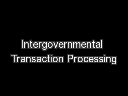 Intergovernmental Transaction Processing