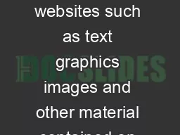 The contents of this article and referenced websites such as text graphics images and