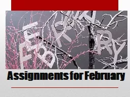 Assignments for February