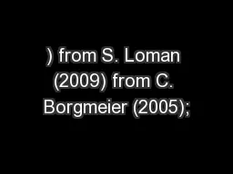 ) from S. Loman (2009) from C. Borgmeier (2005);