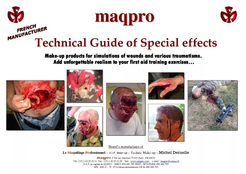Make-up products for simulations of wounds and various traumatisms.  A