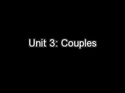 Unit 3: Couples