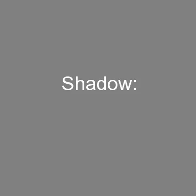Shadow:
