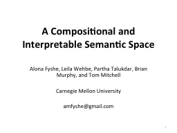 A Compositional and Interpretable Semantic Space