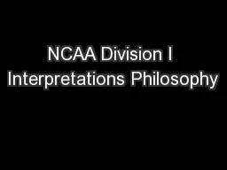 NCAA Division I Interpretations Philosophy