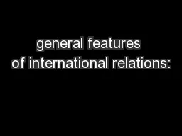 general features of international relations: