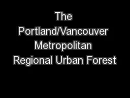 The Portland/Vancouver Metropolitan Regional Urban Forest